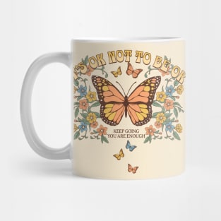 It’s ok not to be ok, mental health matters Mug